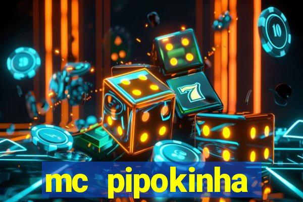 mc pipokinha telegram vazado